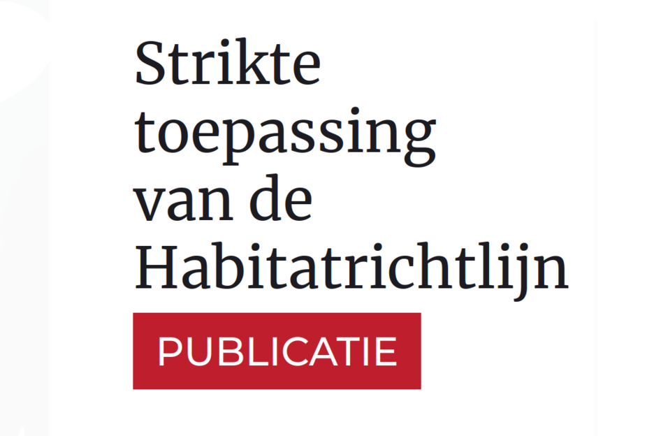 Henk Baptist op Omgevingsweb: Strikte toepassing van de Habitatrichtlijn